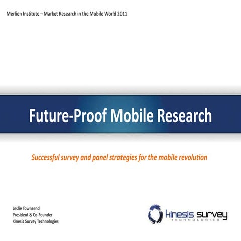 Future-proof mobile research: successful survey and panel strategies for the ...