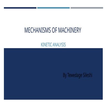 Kinetic_analysis (mechanism of machinery).pptx