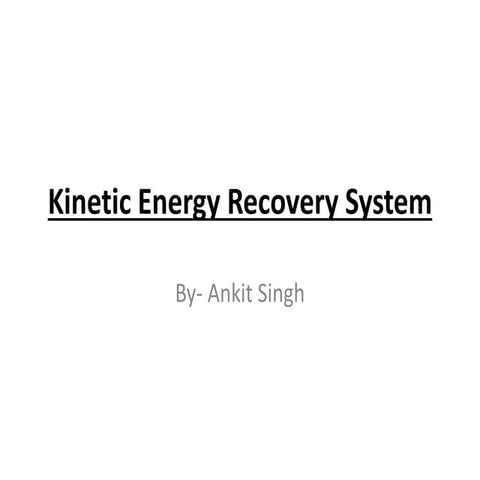 Kinetic Energy Recovery System