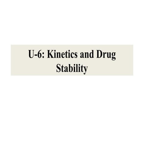 Kinetics and drug stability.pptx..........