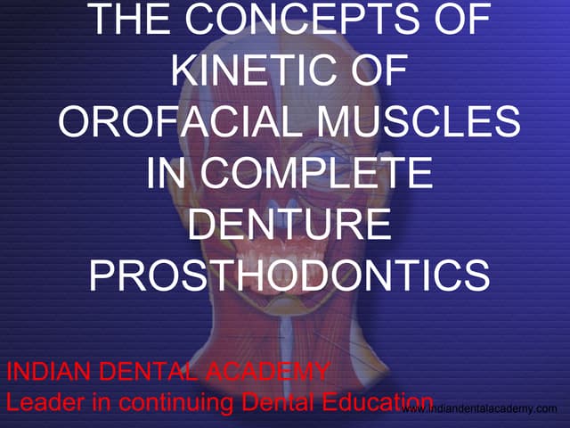 Kinetics of orofacial muscles in c.d. dr barman /orthodontic courses by India...