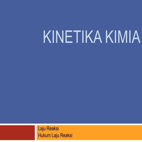 Kinetika kimia (pertemuan 4)