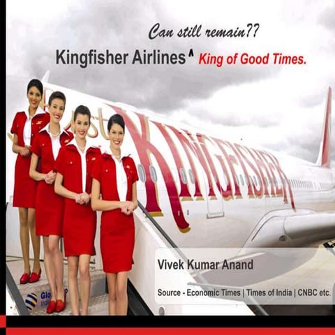 Kingfisher Airliance - Can still remain King of Good Times??