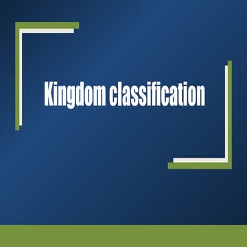 Kingdom classification and details classification of kingdom and ...