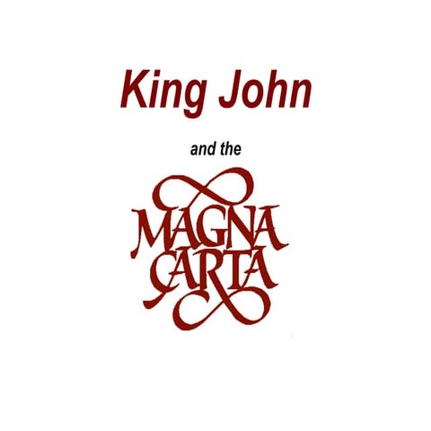 King John and the Magna Carta*