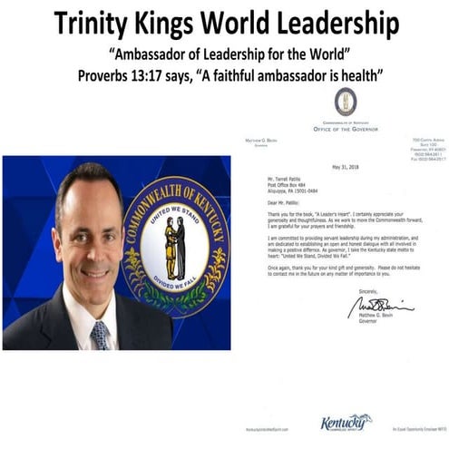 Trinity Kings World Leadership: King Governor Matthew Bevin of the Government Kingdom(Kentucky)...