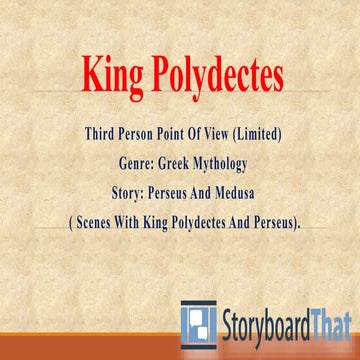 King Polydectes Point of View