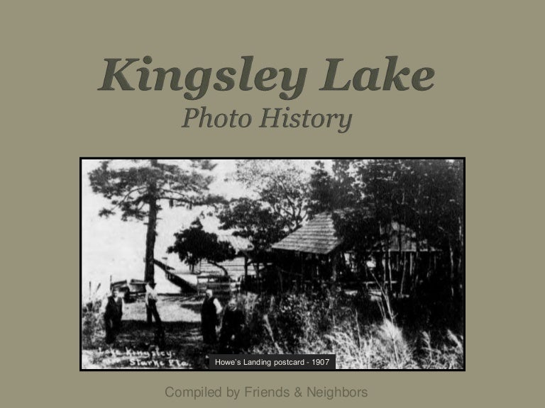 Kingsley Lake Photo History