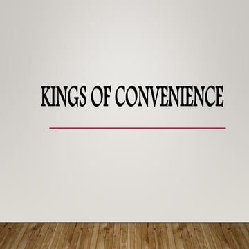 Kings of convenience