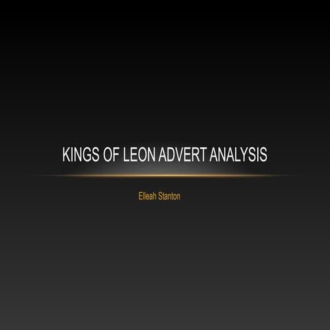Kings of Leon Only By The Night Advert Analysis