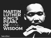Martin Luther King's Pearl Of Wisdom!