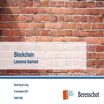 Gemeentelijke Blockchain pilots - lessons learned - Nanning de Jong Berenscho...
