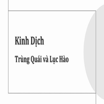 Cùng học Dịch Lý - Bài 3. Trùng Quái và Lục Hào.pdf