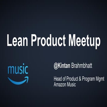 Building Products At Amazon with Customer Obsession