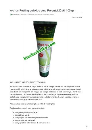 Kiosherbalku.com aichun peeling gel aloe vera perontok daki 100 gr