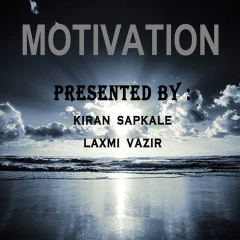 Motivation by kiran