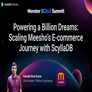 Powering a Billion Dreams: Scaling Meesho’s E-commerce Revolution with ...