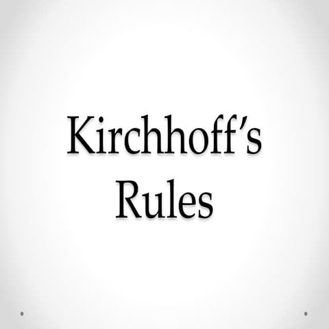 Kirchhoff’s rules