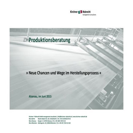Kirchner + Robrecht managemet consultants: Produktionsberatung