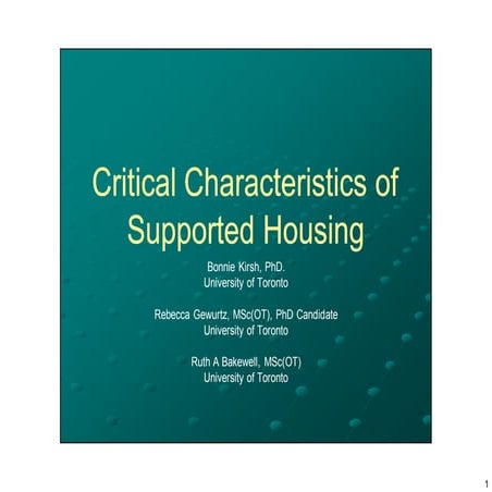 Critical Characteristics of Supported Housing