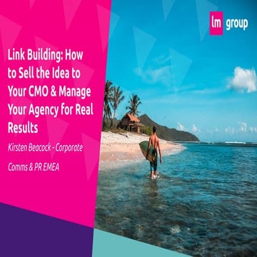 Link Building: how to sell the idea to your CMO and manage your agency for real results