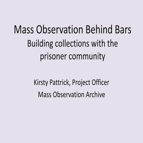 Mass observation behind bars | DCDC14