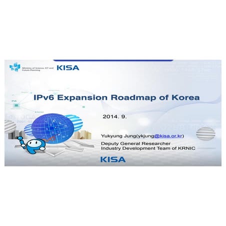 IPv6 Expansion Roadmap of Korea, by Yukyong Jung [APNIC 38 / APIPv6TF]