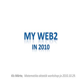 Kis Márta: My web2 in 2010