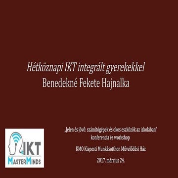 Hétköznapi IKT integrált gyerekekkel