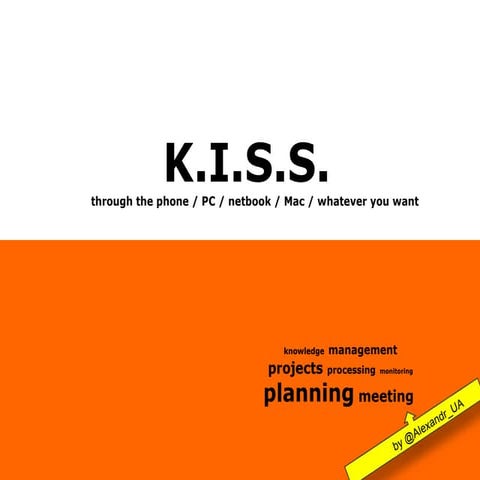 Keep It Simple Stupid