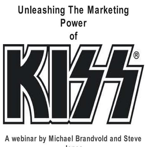 Unleashing the Marketing Power of KISS