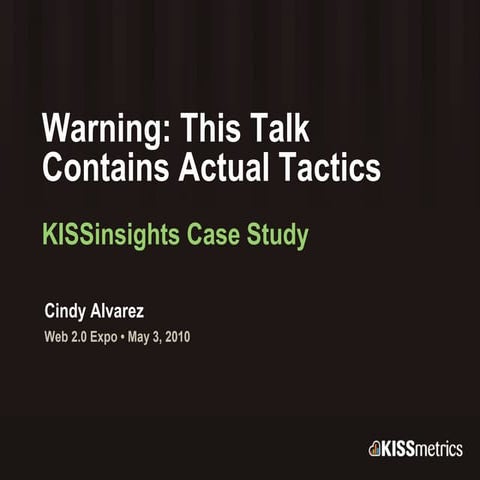 KISSinsights Customer Development Tactics