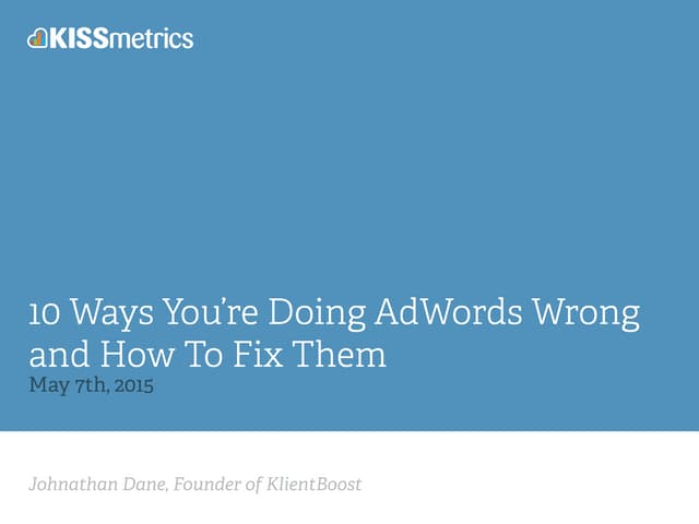 10 Ways You're Using AdWords Wrong ...