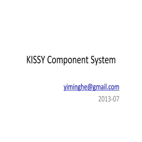 Kissy component system