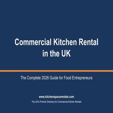 Commercial Kitchen Rental UK Guide [2026] | PDF