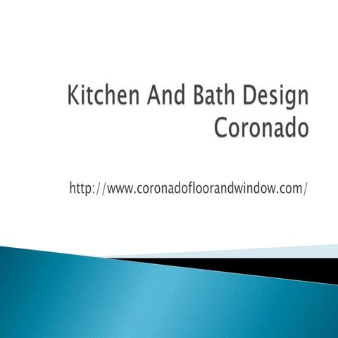 Kitchen and bath design coronado | PPTX