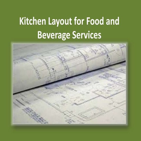 Kitchen layout for food and beverage services