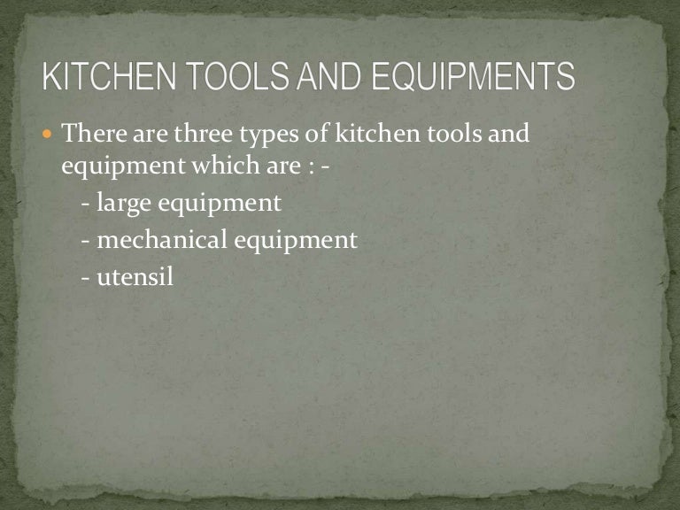 Kitchen tools and equipments
