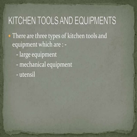 Kitchen tools and equipments