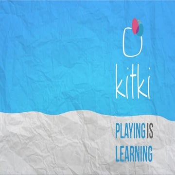 Kitki - Playing Is Learning | PPT