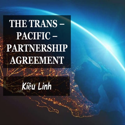 Trans Pacific Partnership Agreement
