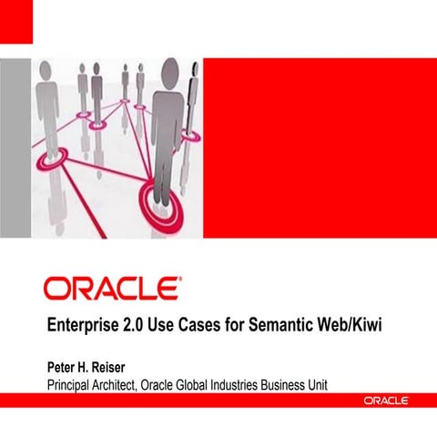    Enterprise 2.0 Use Cases for Semantic Web/Kiwi 