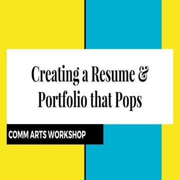 Creating a Resume & Portfolio That Pops
