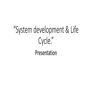 Kizla presentation system development &amp; life cycle