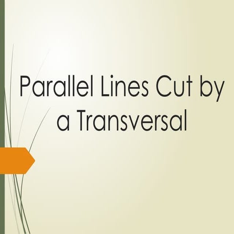 G8_Math_Q4-_Week_4-_Parallel-Lines-Cut-by-a-Transversal.pptx