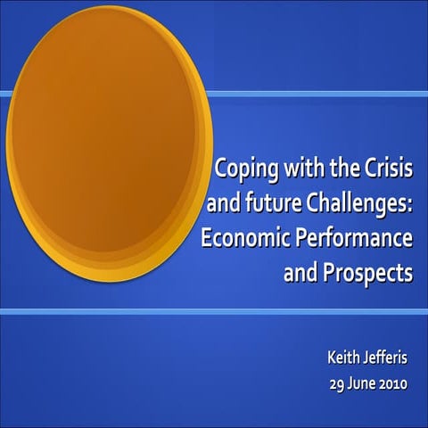 2010: Coping with the Crisis and Future Challenges