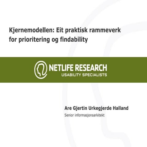 Kjernemodellen: Eit praktisk rammeverk for prioritering og findability