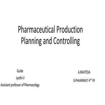 Pharmaceutical Production Planning and control