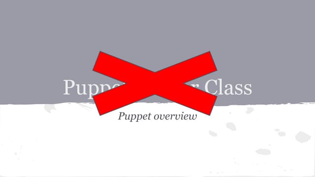 Puppet overview