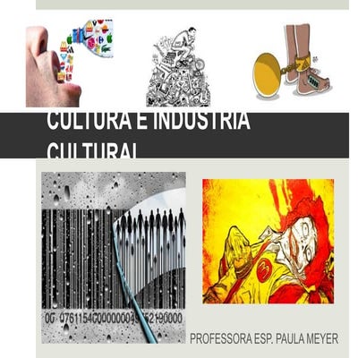 Cultura e Indústria Cultural | PPTX